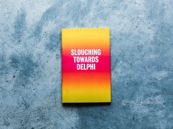 Slouching Towards Delphi, 2017
